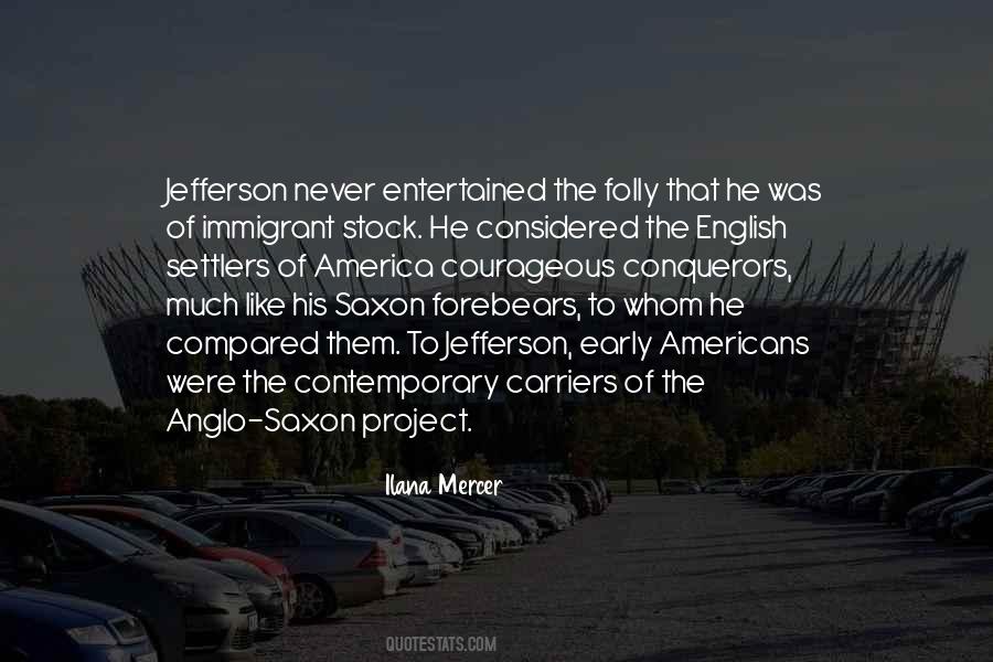 Quotes About Anglo Saxon #1622867