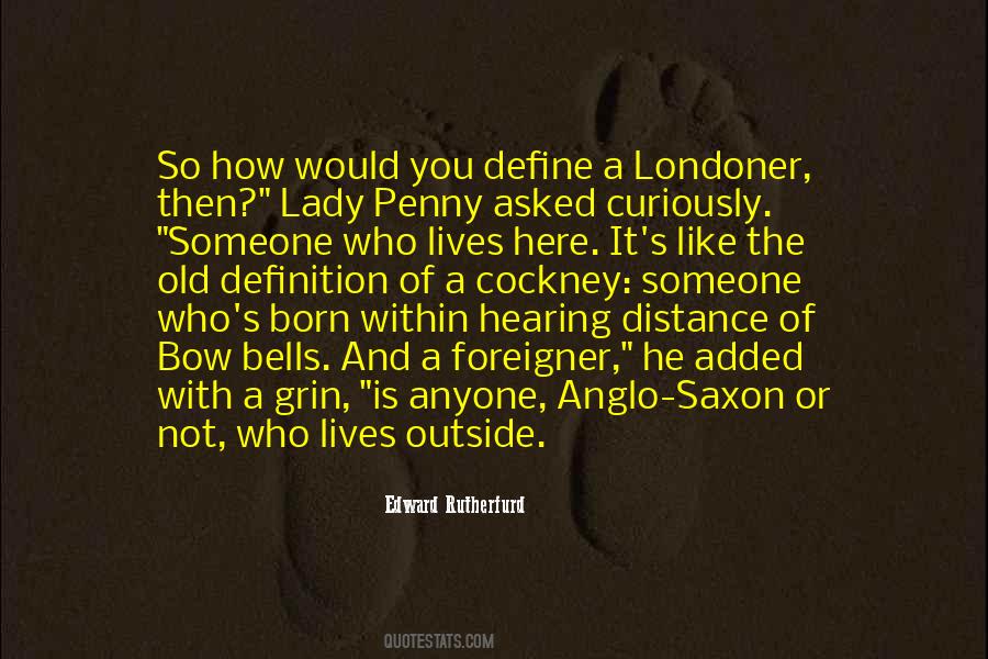 Quotes About Anglo Saxon #1766946