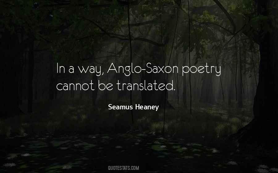 Quotes About Anglo Saxon #512483