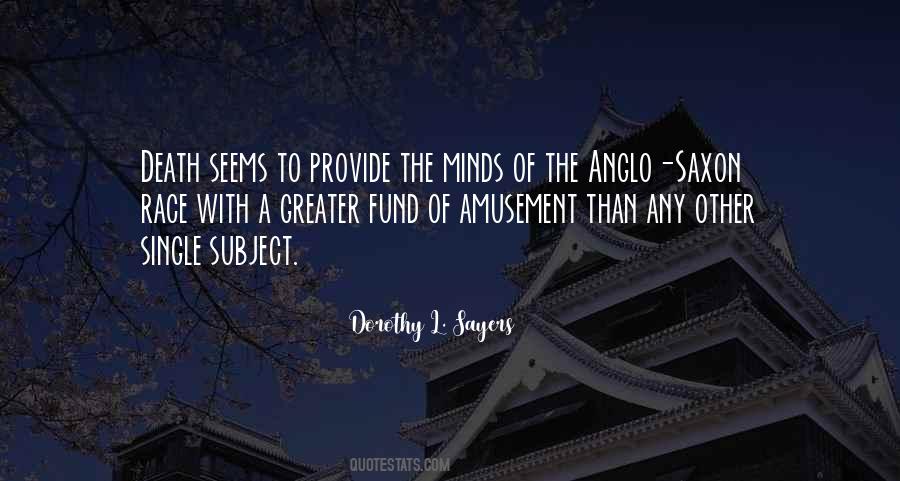 Quotes About Anglo Saxon #692969