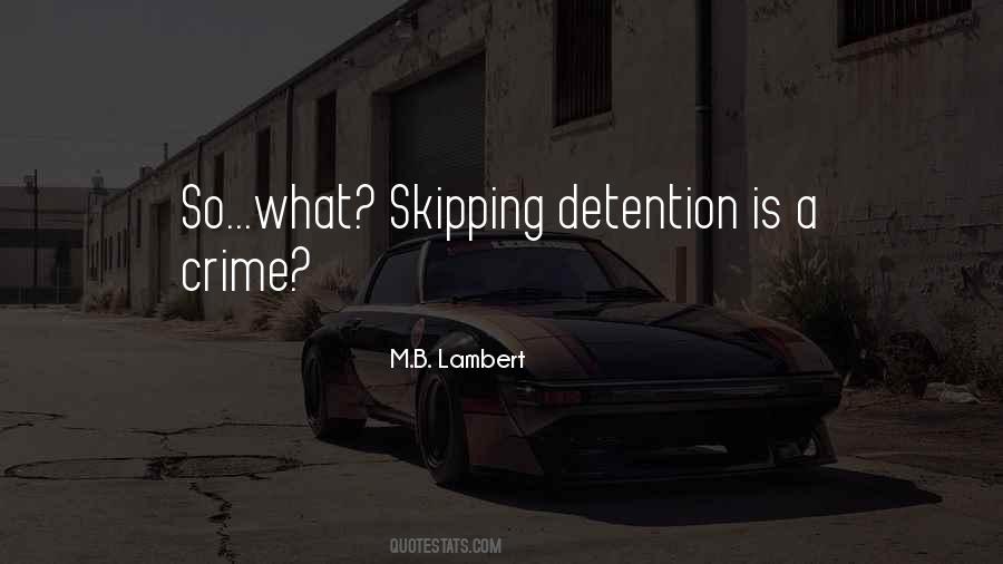 Quotes About Skipping #1388321