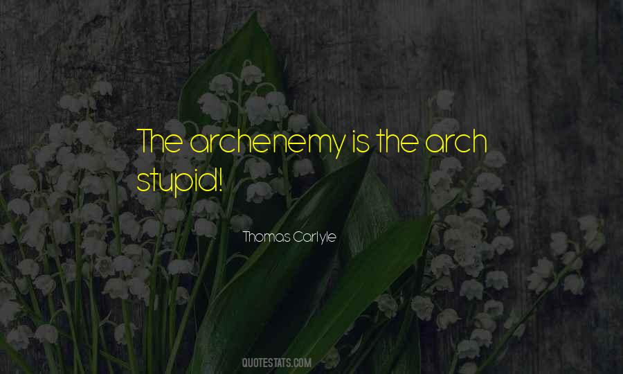 Arch'd Quotes #910452