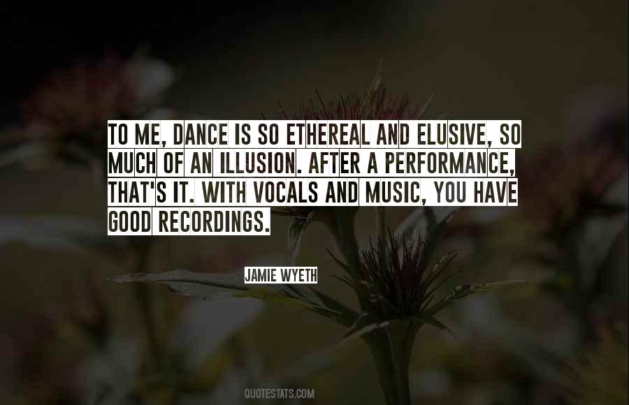Quotes About Dance And Music #214549