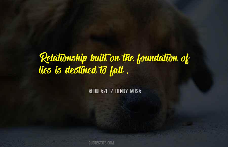 Quotes About Relationship Built On Lies #143141