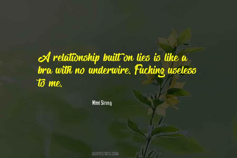 Quotes About Relationship Built On Lies #1744599