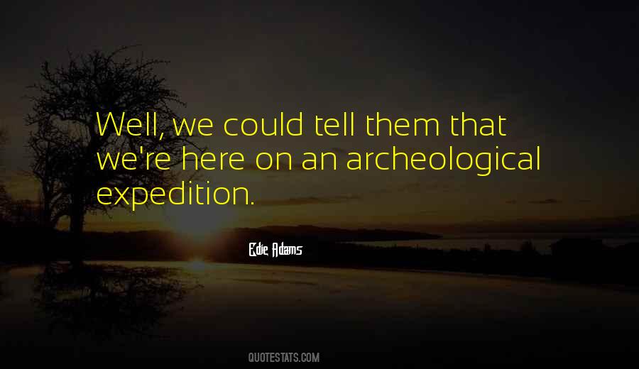 Archeological Quotes #1813630