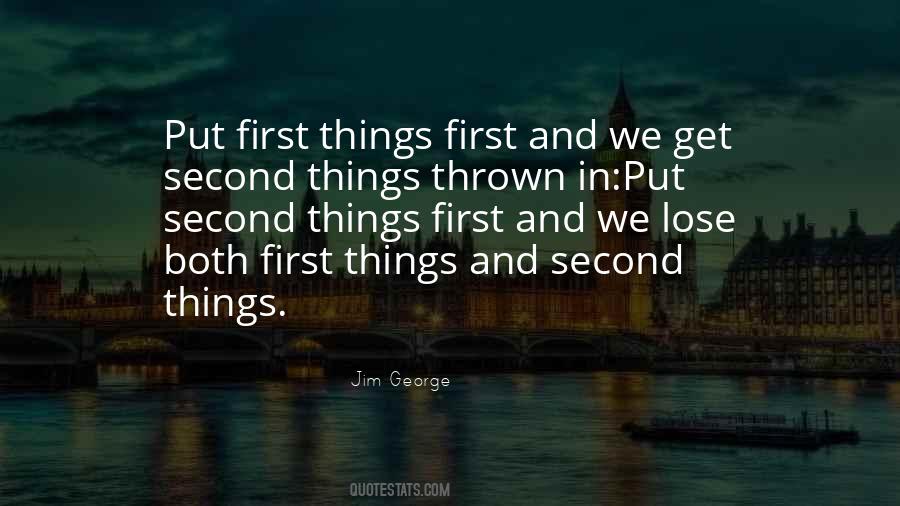 Quotes About First Things First #394100