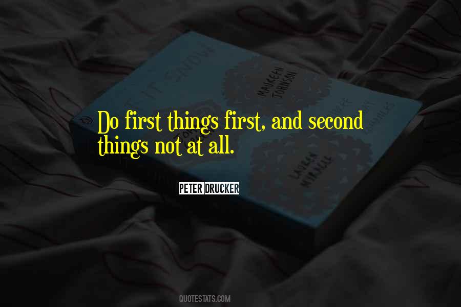 Quotes About First Things First #564209