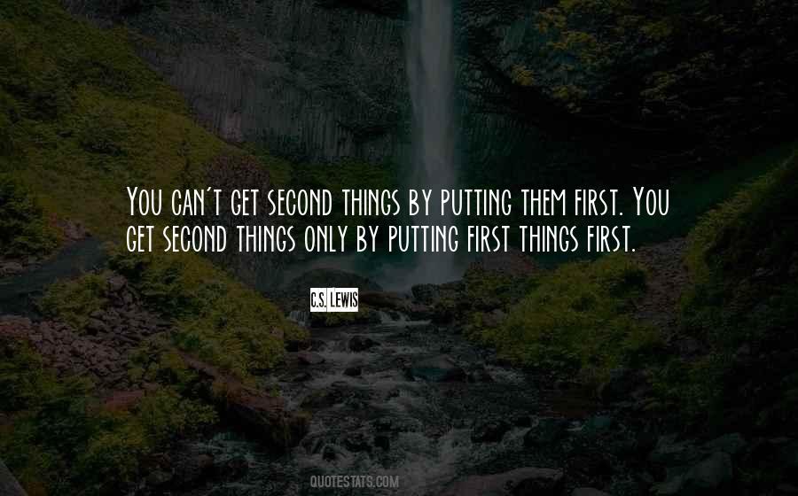 Quotes About First Things First #897604