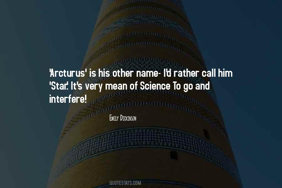 Arcturus Quotes #1624207