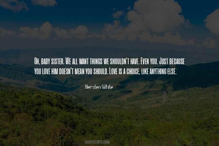 Quotes About Your Baby Sister #598644