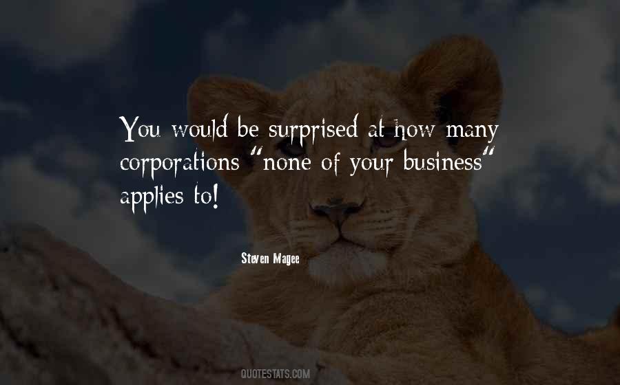 Quotes About None Of Your Business #1081247