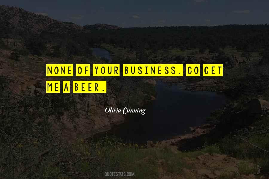 Quotes About None Of Your Business #1102154