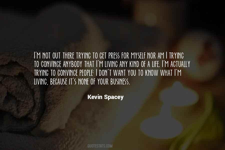 Quotes About None Of Your Business #1203481