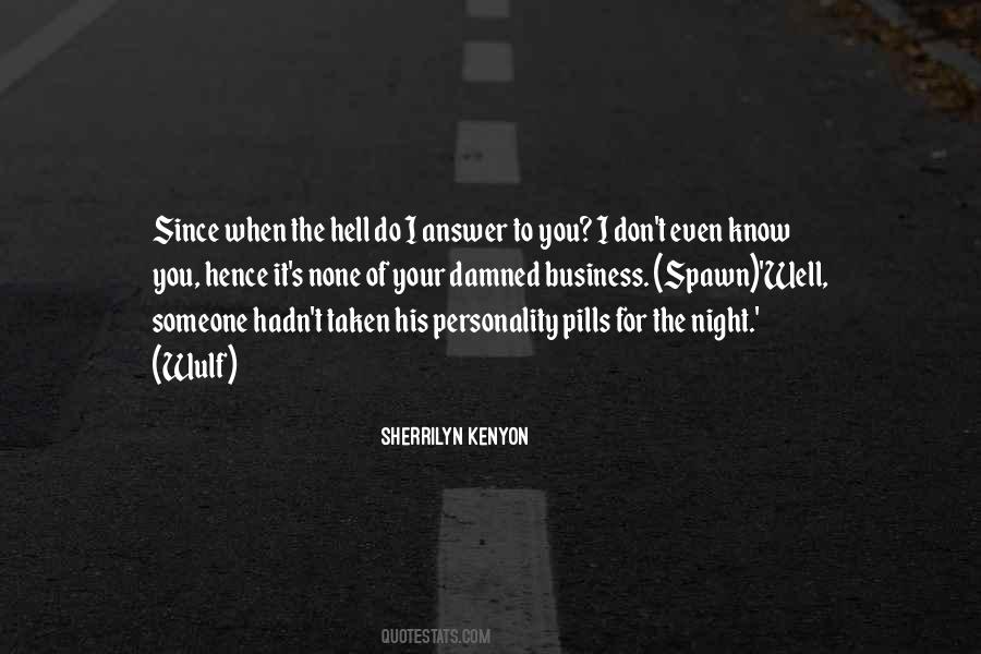 Quotes About None Of Your Business #1371609