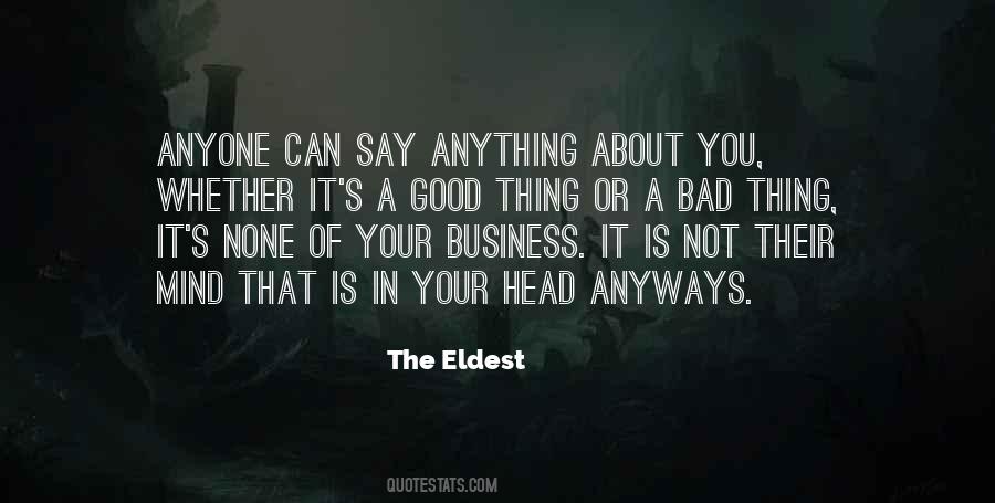 Quotes About None Of Your Business #543989