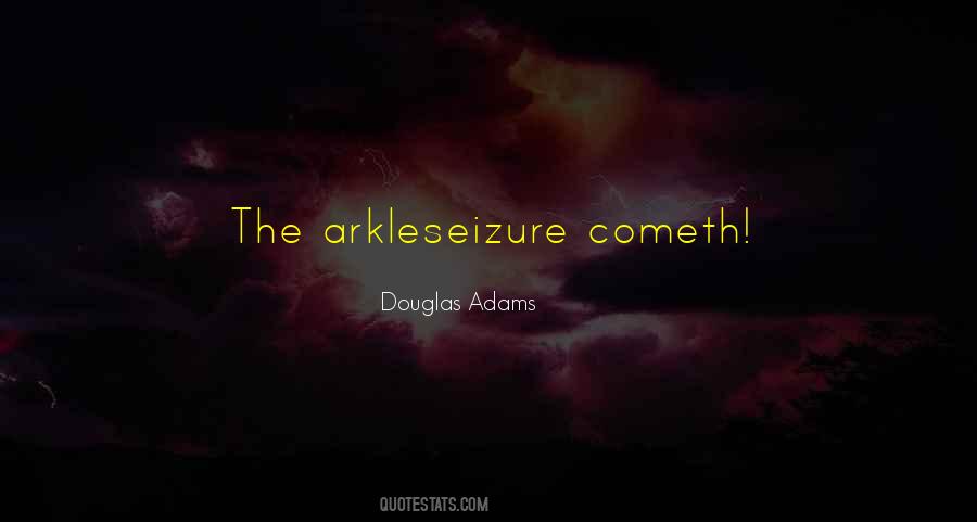 Arkleseizure Quotes #1358249