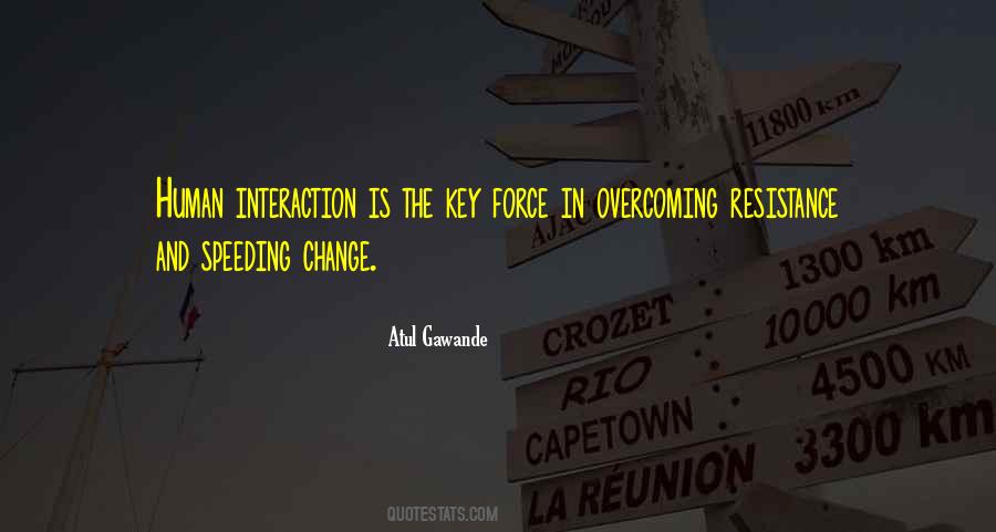 Quotes About Human Interaction #971317