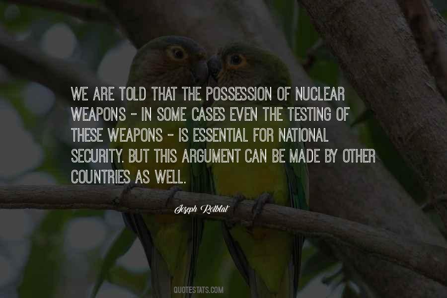 Quotes About Nuclear Testing #794882