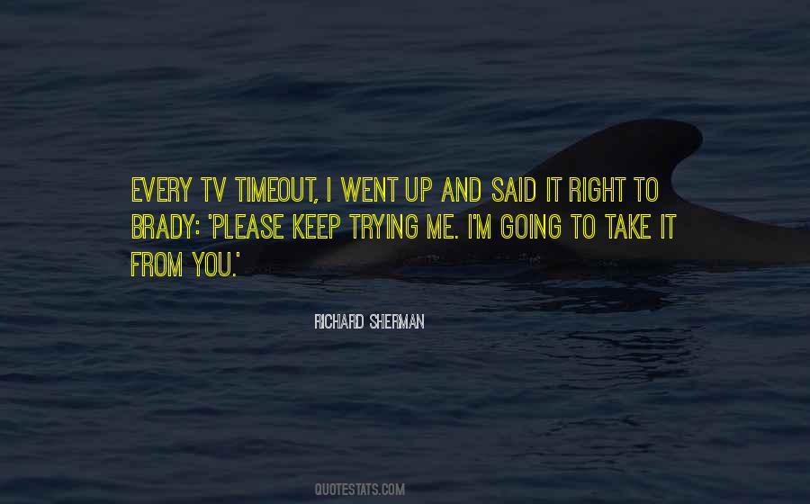 Quotes About Trying To Keep Going #281081