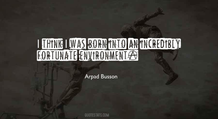 Arpad Quotes #870759
