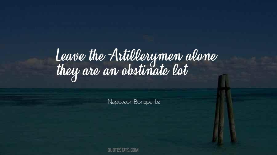 Artillerymen Quotes #1209849