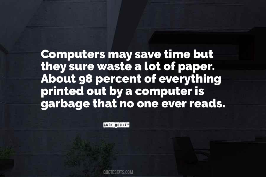 Quotes About Paper Waste #1039514