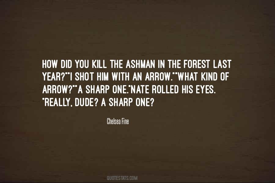 Ashman Quotes #1260337