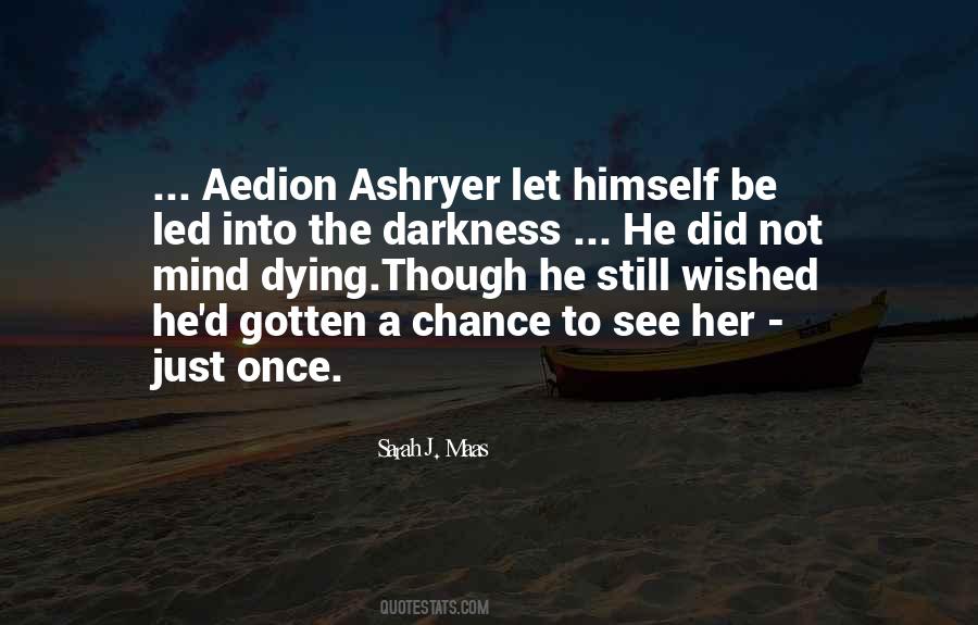 Ashryer Quotes #1800684