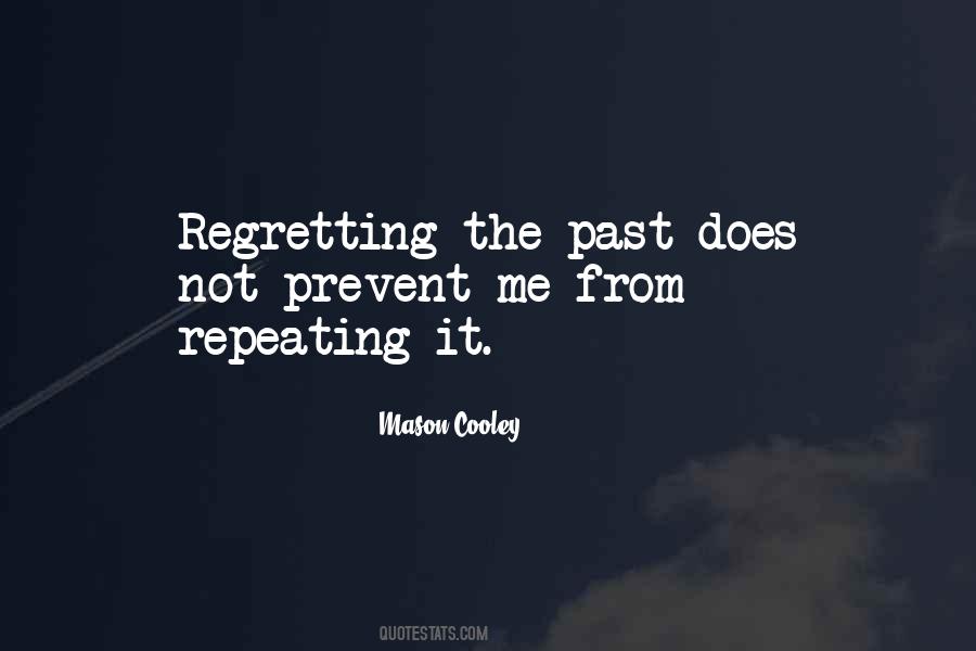 Quotes About Regretting #1225741