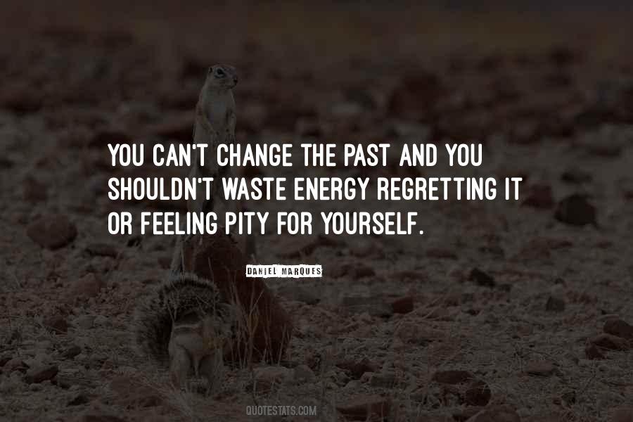 Quotes About Regretting #138423