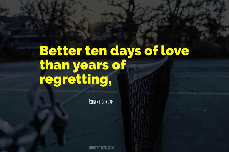 Quotes About Regretting #560596