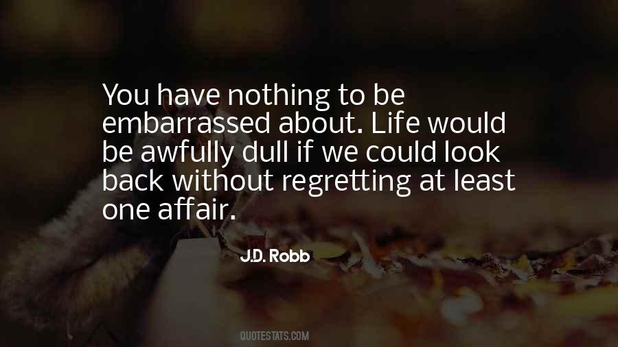Quotes About Regretting #78239