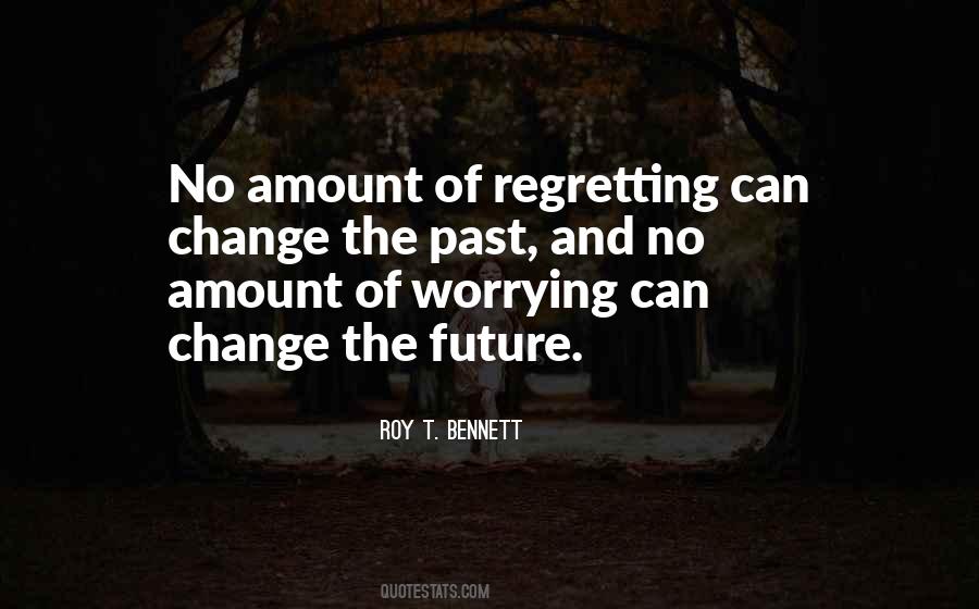 Quotes About Regretting #824121
