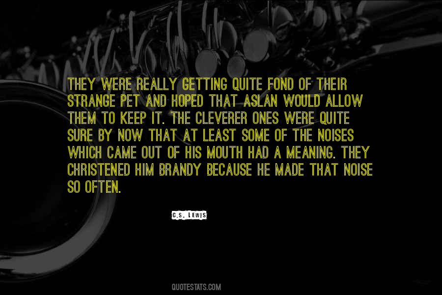 Aslan's Quotes #1627921
