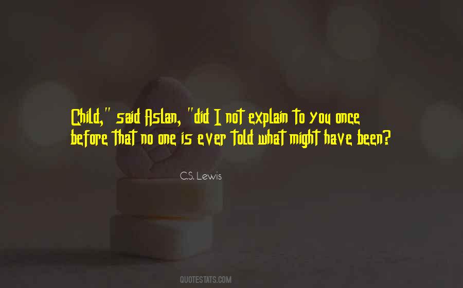 Aslan's Quotes #329371