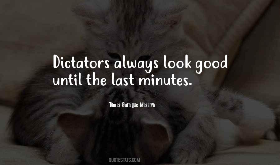 Quotes About Dictators #1454901