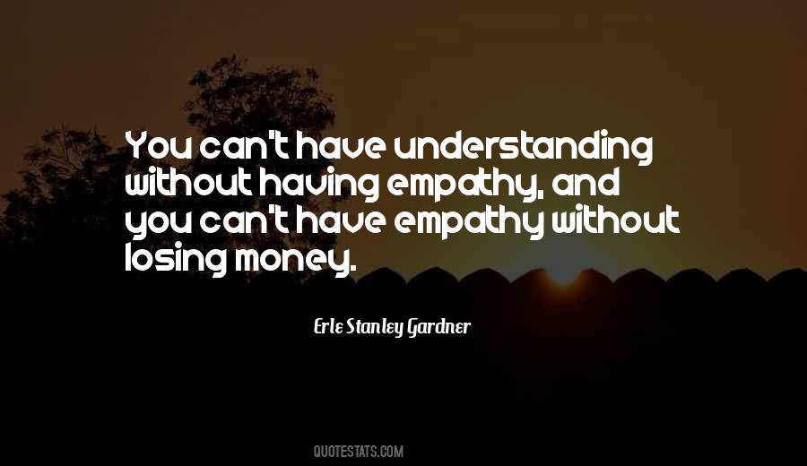 Quotes About Understanding Empathy #1679417