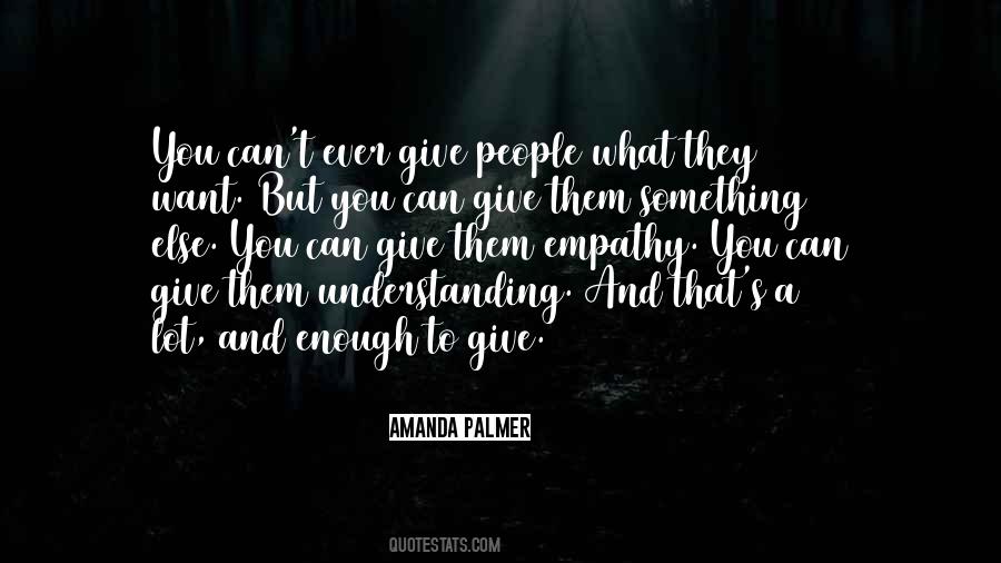 Quotes About Understanding Empathy #491709