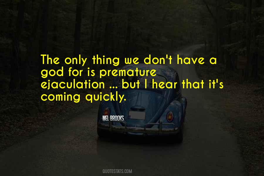 Quotes About Ejaculation #771495