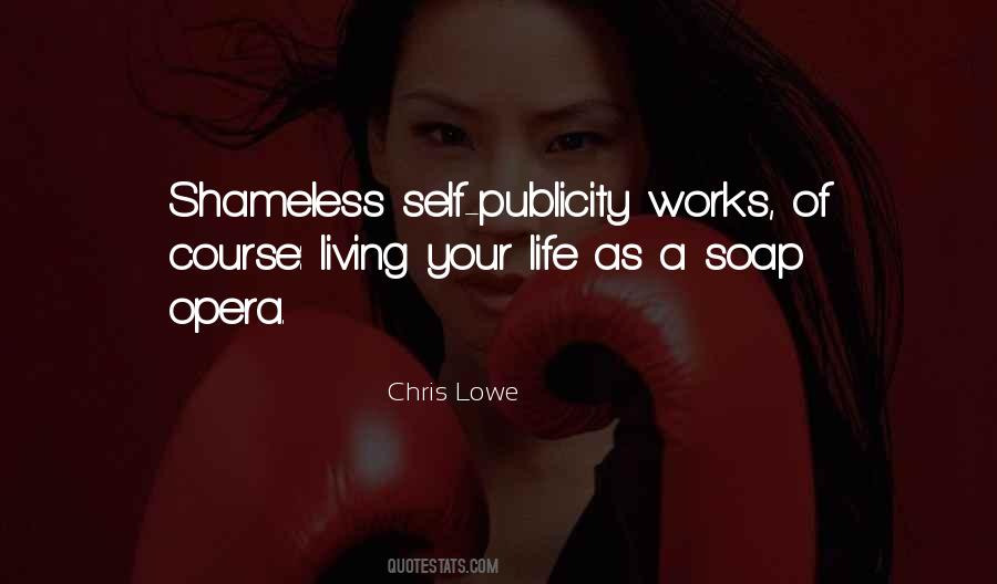 Quotes About Self Publicity #1664696