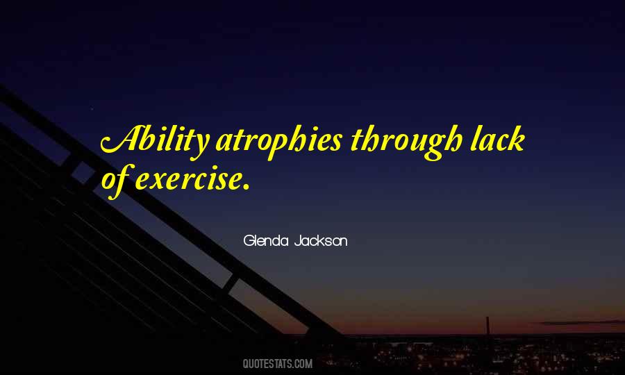 Atrophies Quotes #539811 Atrophies Quotes #539811
