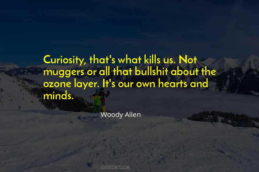 Quotes About Curiosity Kills #414241