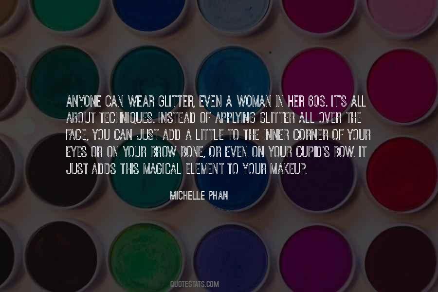 Quotes About Applying Makeup #177450