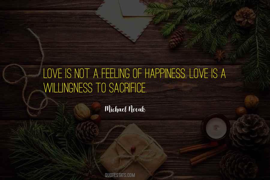 Quotes About Willingness To Sacrifice #1091073