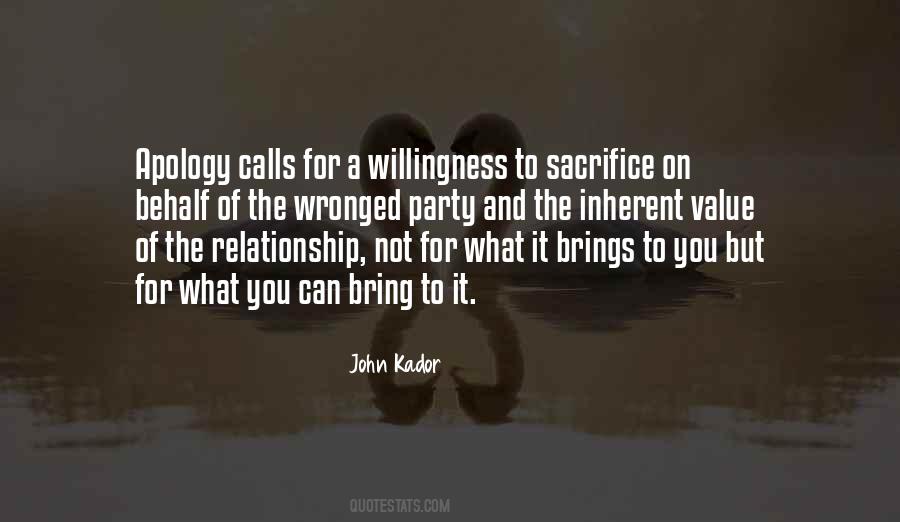 Quotes About Willingness To Sacrifice #112222