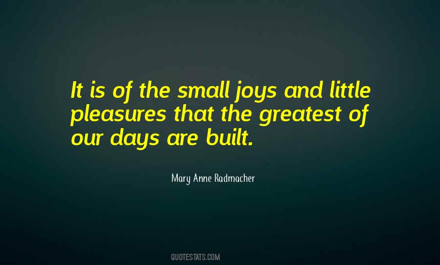 Quotes About Small Joys #1780834