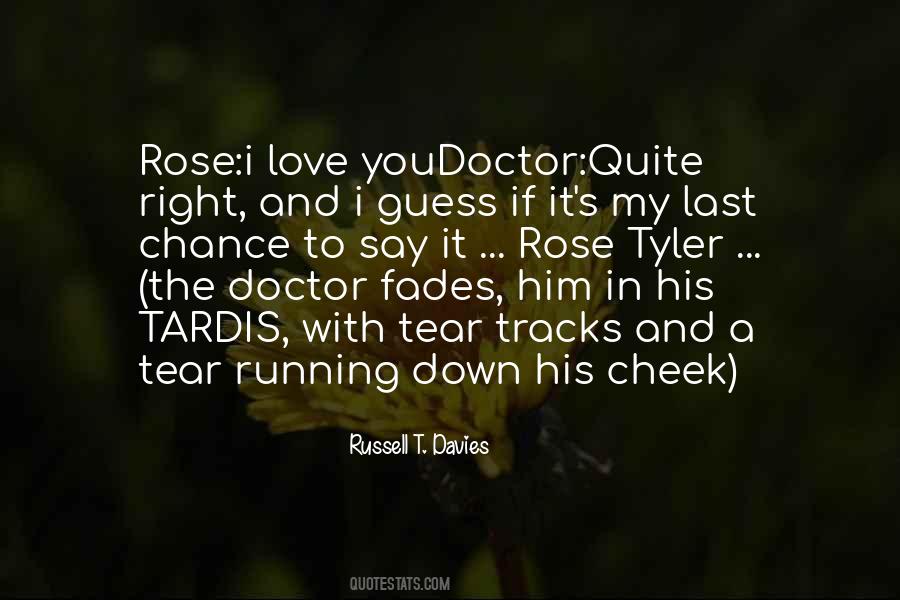 Quotes About Rose Tyler #1531789