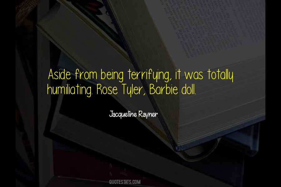 Quotes About Rose Tyler #392498