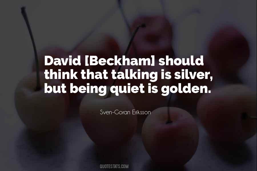 Quotes About Being Quiet #1154378